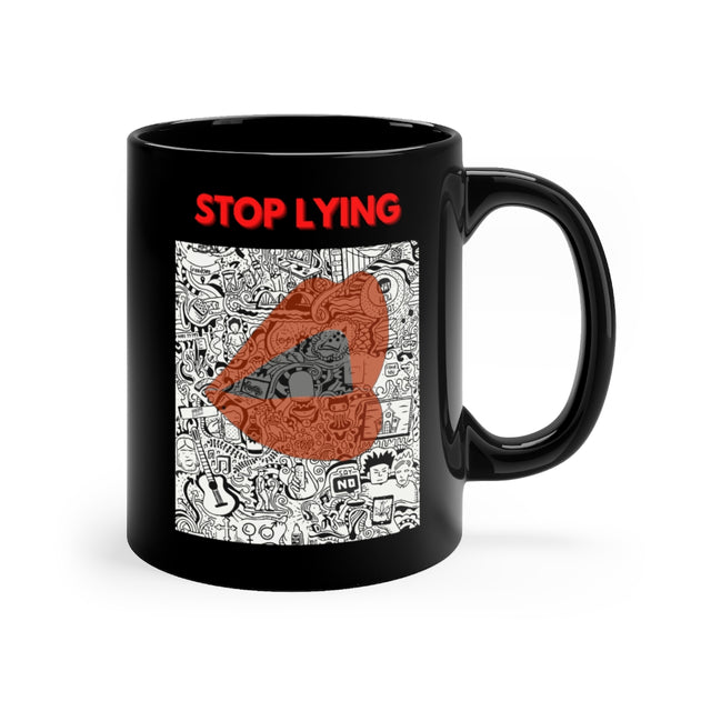 Stop Lying Black mug 11oz