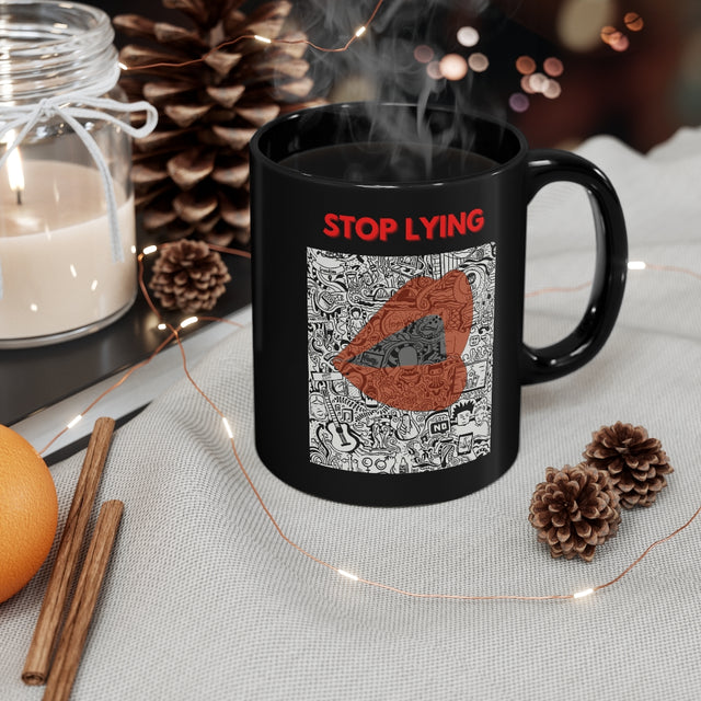 Stop Lying Black mug 11oz